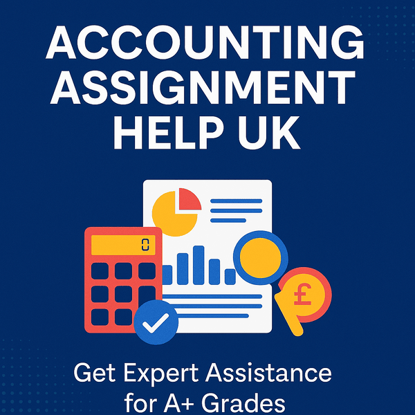 Accounting Assignment Help UK | Expert Help for A+ Grades